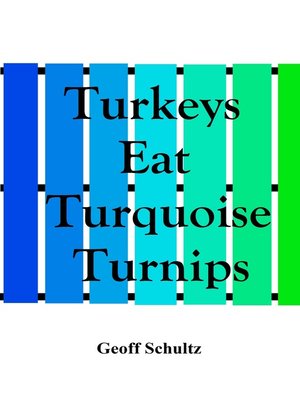 cover image of Turkeys Eat Turquoise Turnips